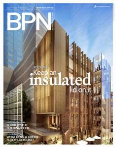 BPN Building Products News 2011-05 - June 2011 | ISSN 1039-9704 | TRUE PDF | Mensile | Architettura | Ingegneria | Materiali | Edilizia
BPN Building Products News keeps commercial and residential building designers, architects, specifiers and builders up to date with the latest industry news and events, along with new products and their applications.