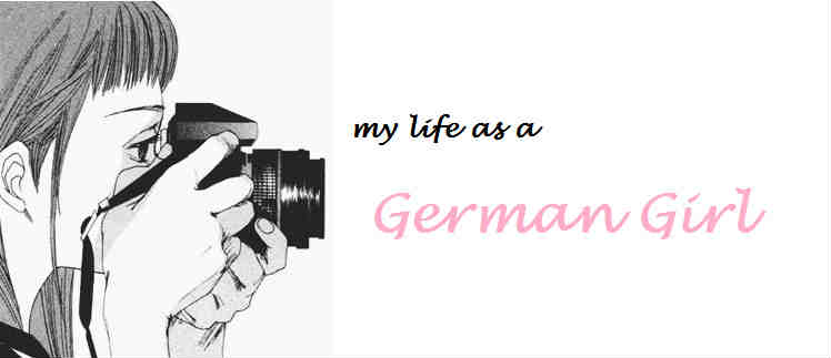                my life as a German Girl
