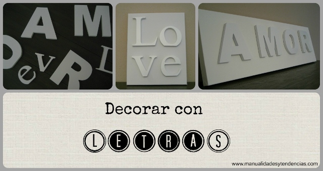 DIY Decorar con letras / Decorating with letters / Décorer avec des lettres