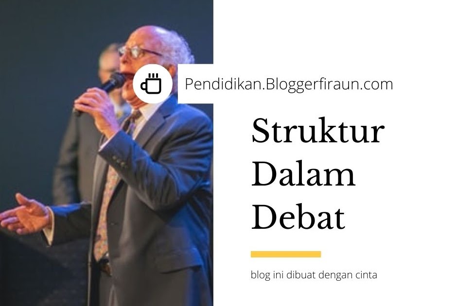 Struktur Dalam Teks Debat Lengkap Pendidikan Struktur Dalam Teks Debat Lengkap Pendidikan
