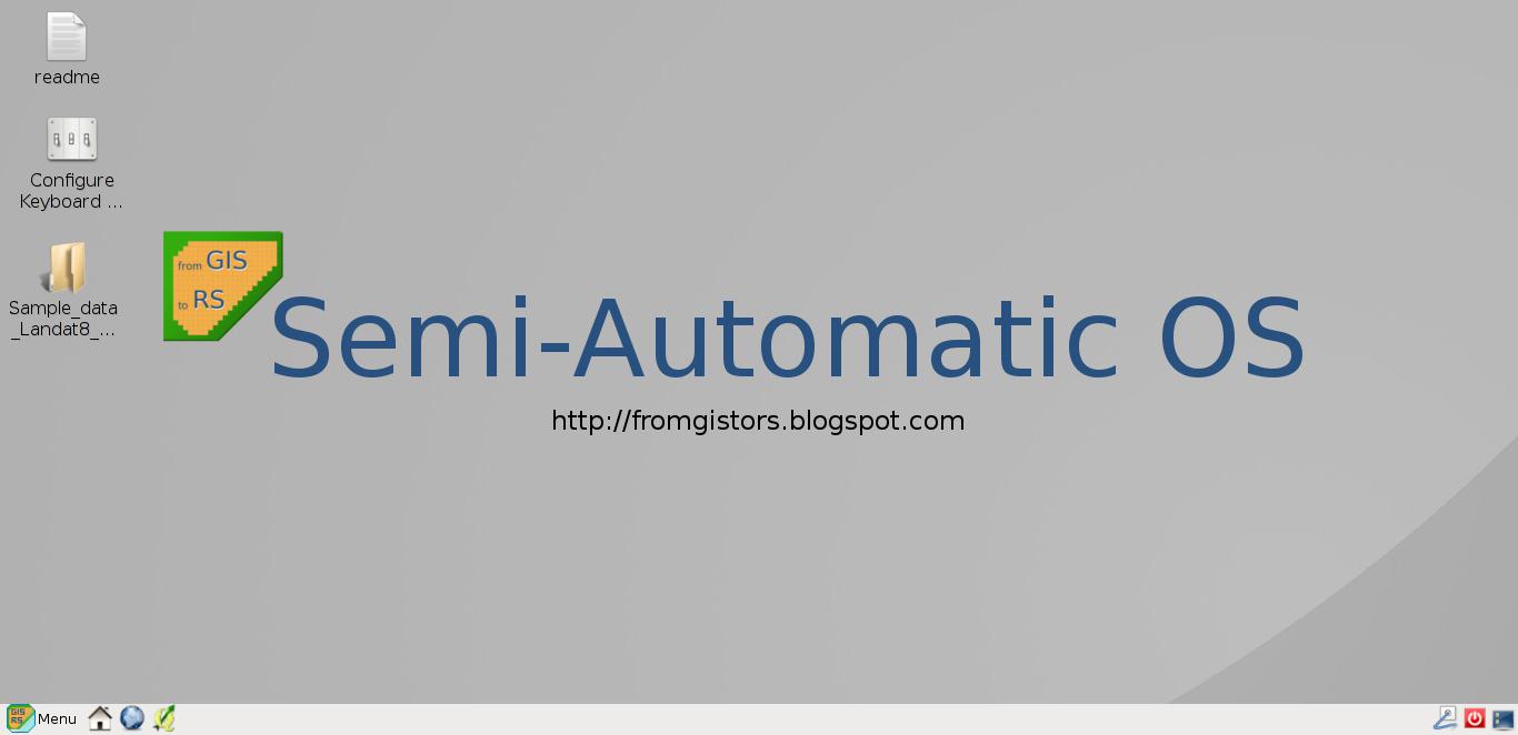 From GIS to Remote Sensing New release SemiAutomatic OS v. 3.1.0