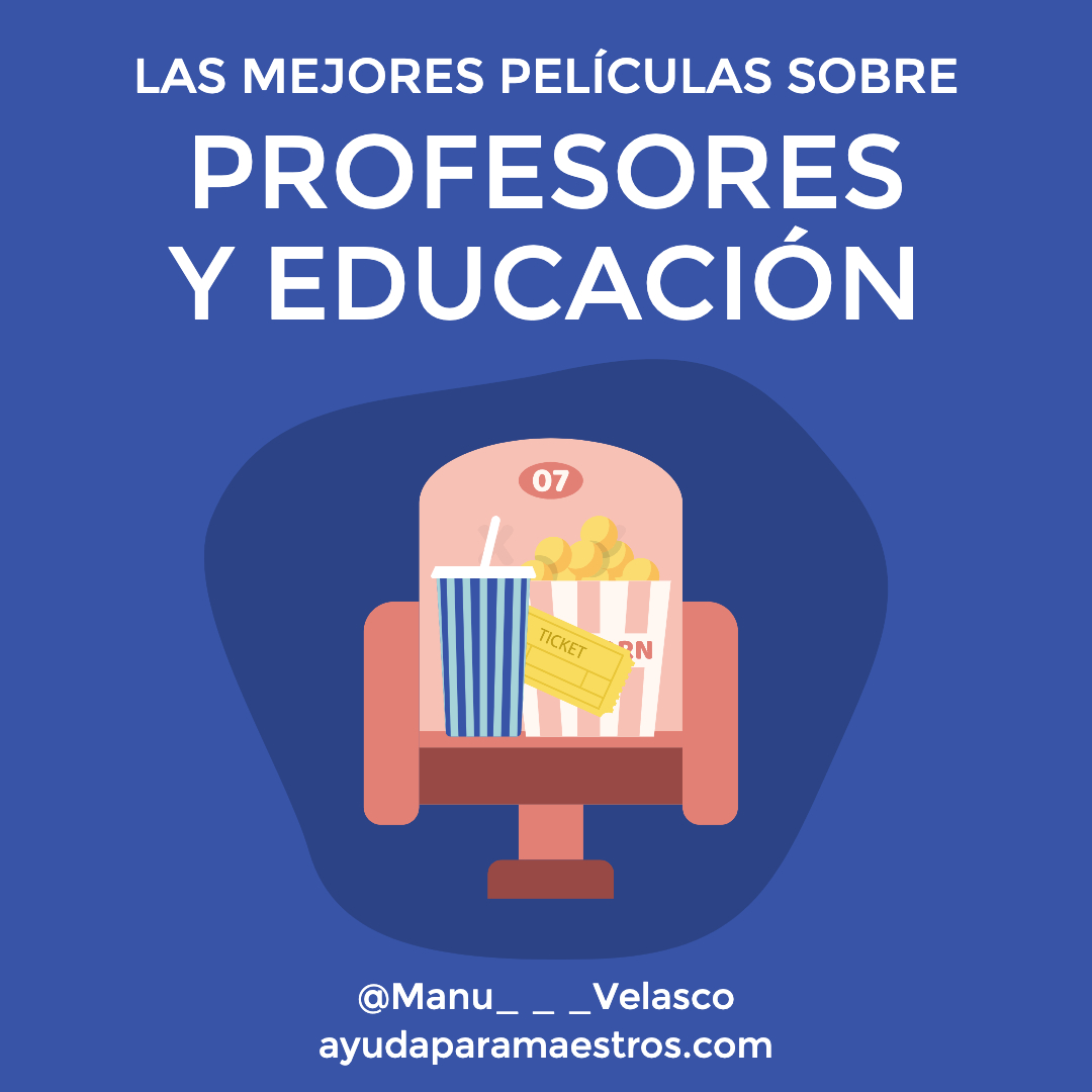 Las mejores películas sobre profesores y