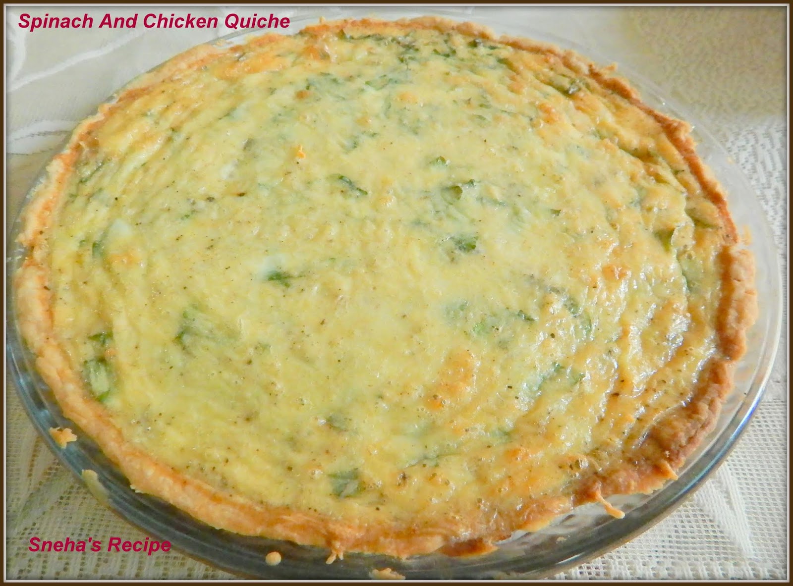 Spinach And Chicken Quiche#BakingBloggers - Sneha's Recipe