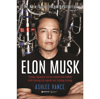 Elon Musk: Tesla, Spacex Và Sứ Mệnh Tìm Kiếm Một Tương Lai Ngoài Sức Tưởng Tượng (Tái Bản 2020) ebook PDF EPUB AWZ3 PRC MOBI