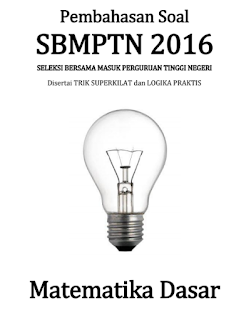 Pembahasan Soal TKPA Matematika Dasar SBMPTN 2016 Lengkap