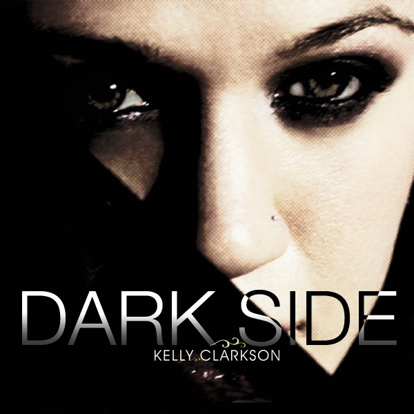 Kelly Clarkson - Dark Side Lyrics