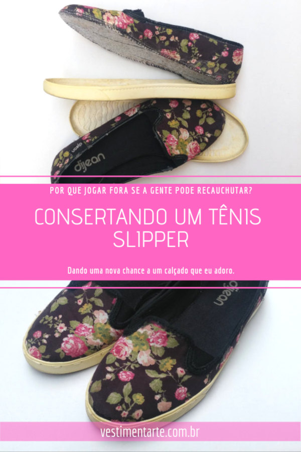 Consertando um Tênis Slipper Floral que soltou o solado