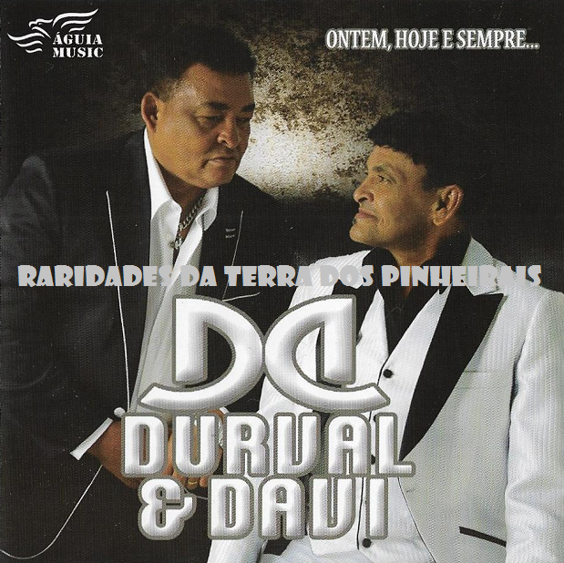 RARIDADES da TERRA DOS PINHEIRAIS DURVAL