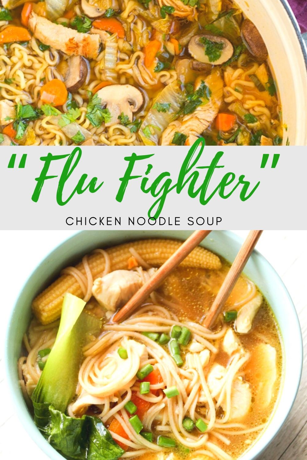“Flu Fighter” Chicken Noodle Soup