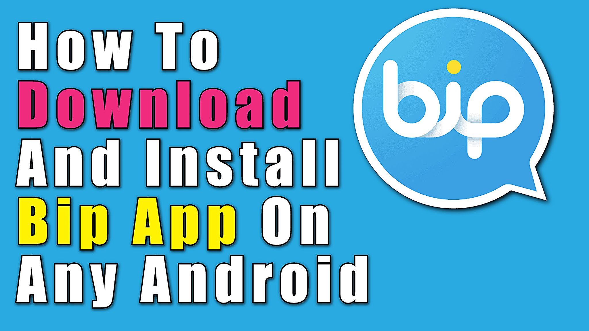 How to install Bip app â Messaging, Voice and Video Calling on Any Android