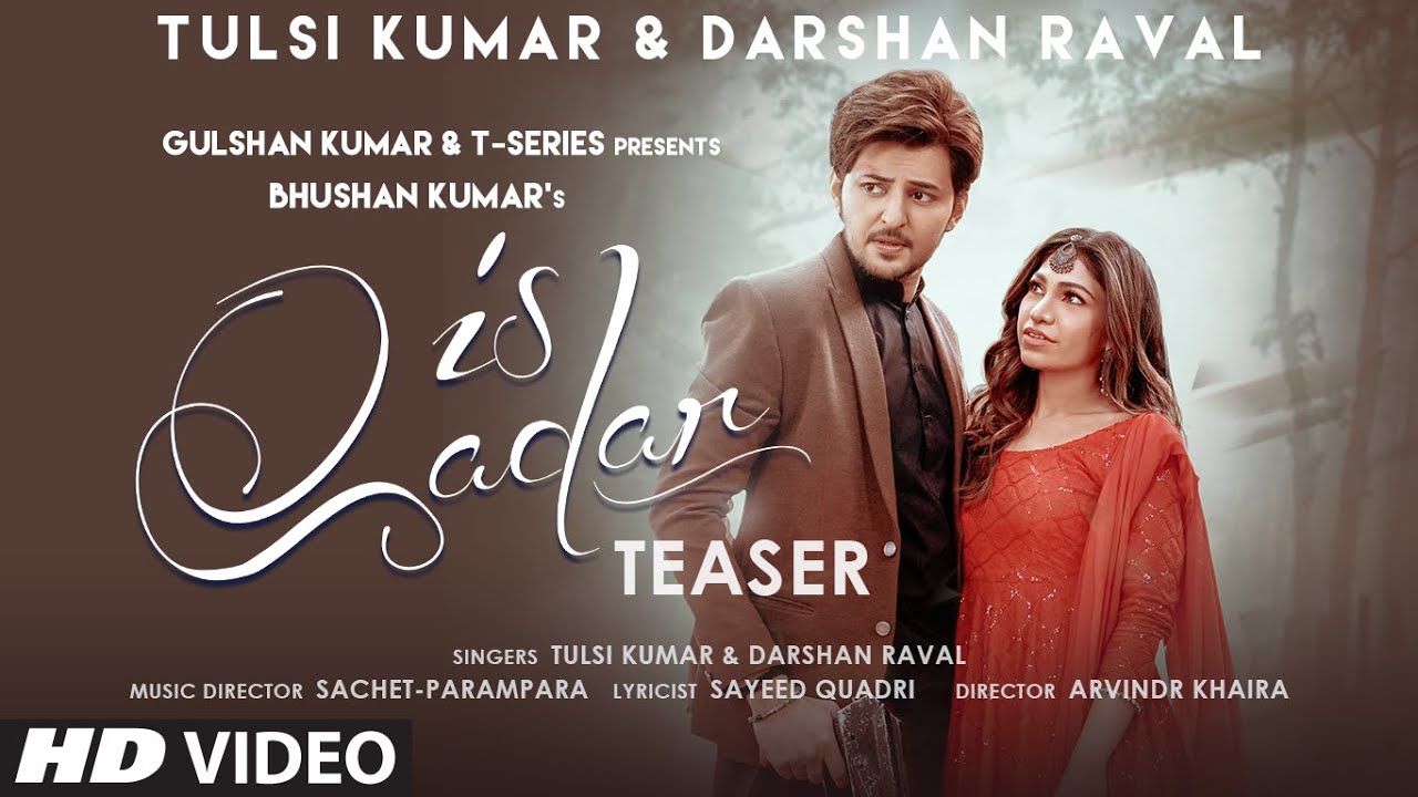 Is Qadar Lyrics –  Tulsi Kumar & Darshan Raval