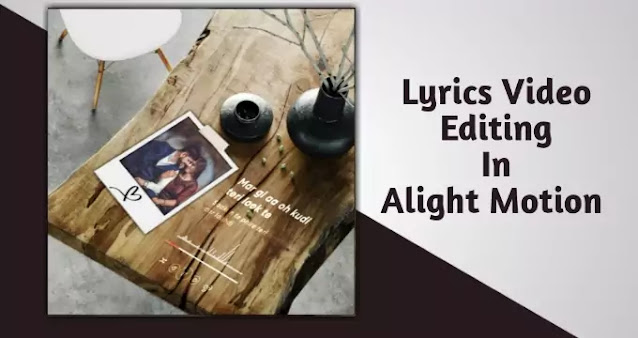 Alight Motion Floting Lyrics Video Editing