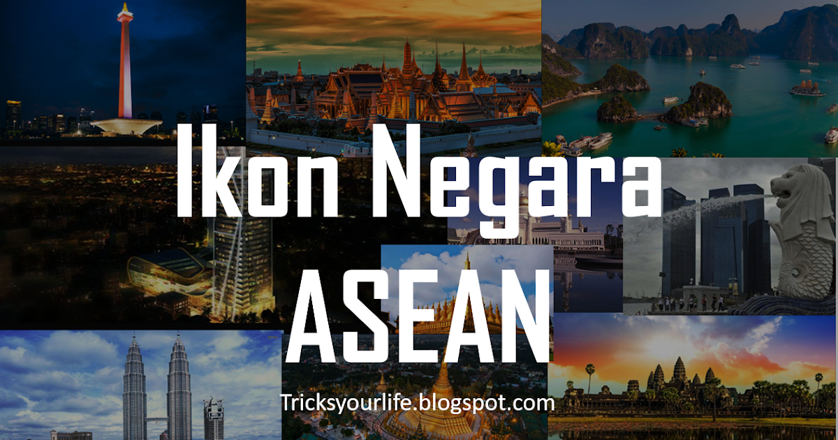 10 Ikon Negara Asean dengan Penjelasan dan Gambar - Quin Batik
