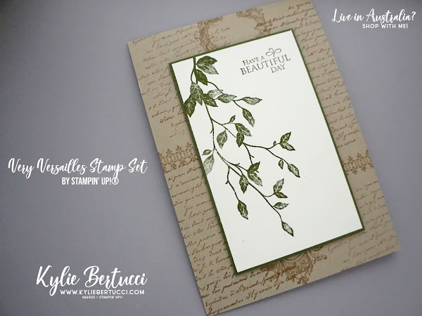 Have a Beautiful Day | Using the BEAUTIFUL Very Versailles stamp set