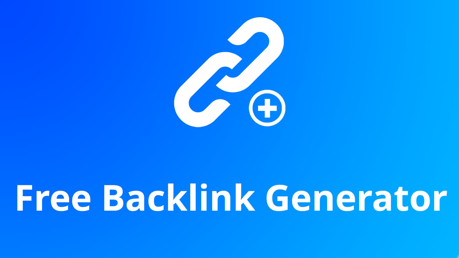 Benefits of Using a Backlinks Generator