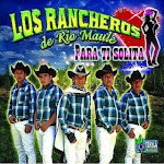 los rancheros de rio maule para ti solita