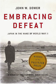Embracing Defeat Japan in the Wake of World War II John Dower book