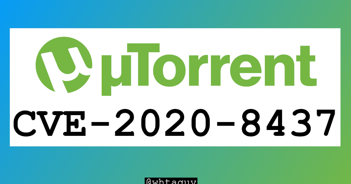 Utorrent Cve 8437 Vulnerability And Exploit Overview