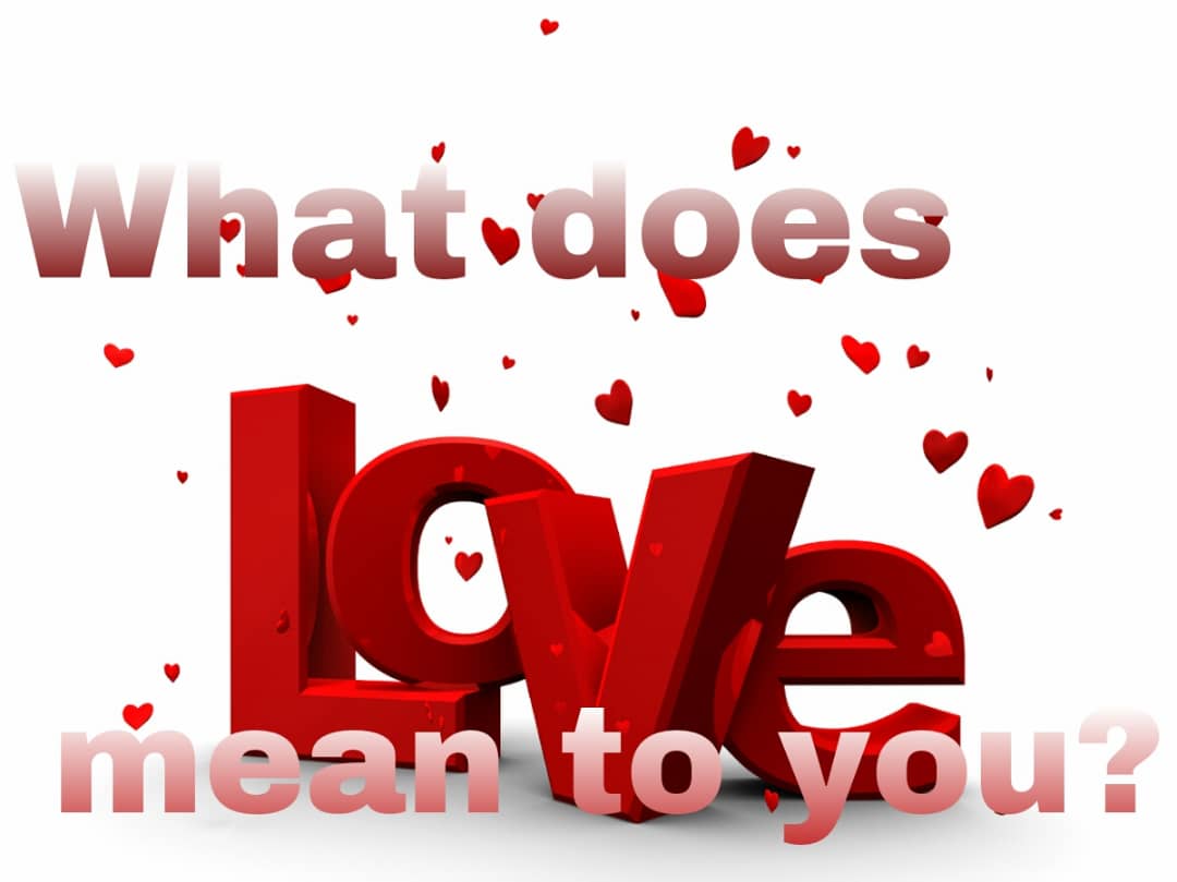 what-does-love-mean-to-you