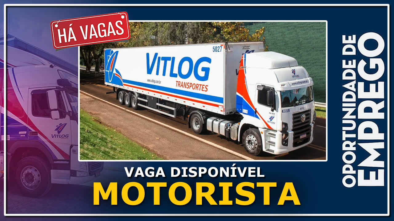 Transportadora Vitlog abre vagas para motorista carreteiro