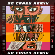 Go Crazy - Chris Brown, Young Thug, Future, Lil Durk e Mulatto Go Crazy - Chris Brown, Young Thug, Future, Lil Durk e Mulatto