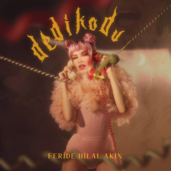 Feride Hilal Akın - Dedikodu 2021 Single indir