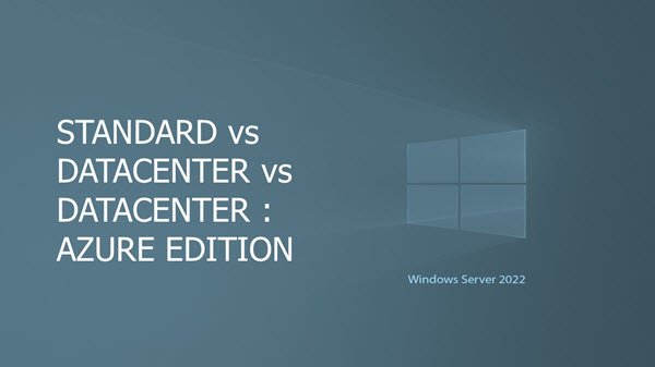เปรียบเทียบ Windows Server 2022 Editions