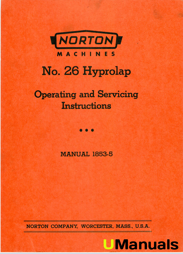 Machinery Manuals Norton No. 26 Hyprolap Grinder Instruction and