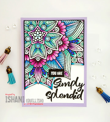Stamplorations digi stamp, Stamplorations digital stamp, stamplorations Bloomdala bliss A2 card front, Stamplorations Mandala, Stamplorations simply splendid die ,Mandala card Stamplorations card, cards by Ishani, Quillish