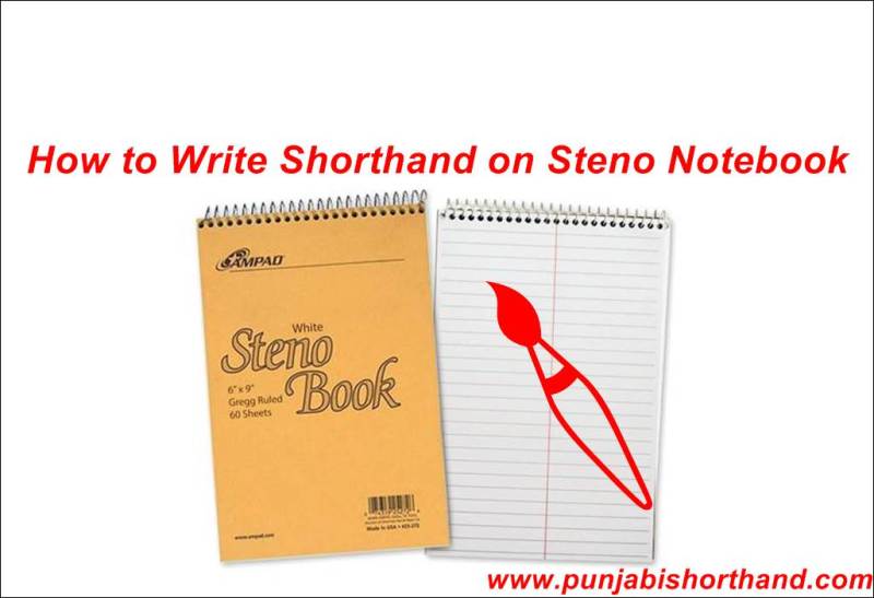 How to Write Shorthand on [Steno Notebook]