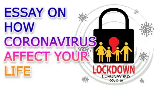 Essay on how coronavirus affect your life