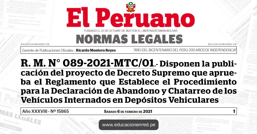 R. M. N° 089-2021-MTC/01.- Disponen la publicación del proyecto de Decreto Supremo que aprueba el Reglamento que Establece el Procedimiento para la Declaración de Abandono y Chatarreo de los Vehículos Internados en Depósitos Vehiculares R. M. N° 089-2021-MTC/01.- Disponen la publicación del proyecto de Decreto Supremo que aprueba el Reglamento que Establece el Procedimiento para la Declaración de Abandono y Chatarreo de los Vehículos Internados en Depósitos Vehiculares