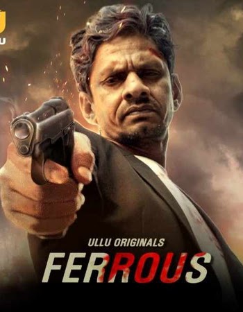 Ferrous (2022) Complete Hindi Session 1 Download