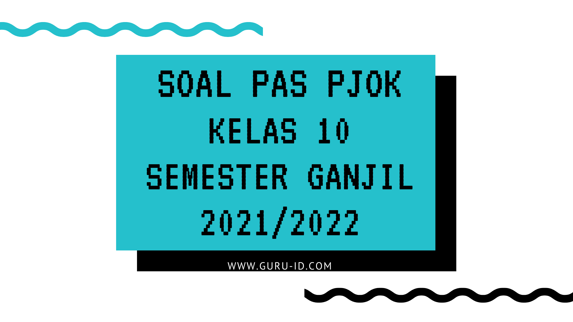 Soal PJOK Kelas 10
