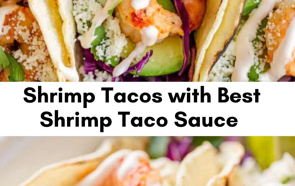 Shrimp Tacos with Best Shrimp Taco Sauce yanny bakes