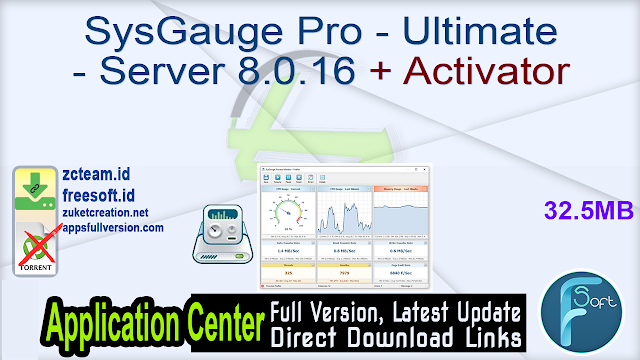 SysGauge Pro - Ultimate - Server 8.0.16 + Activator_ ZcTeam.id