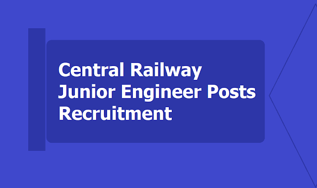 Central Railway Junior Engineer posts Recruitment 2019, Apply Online till July 19 Central Railway Junior Engineer posts Recruitment 2019, Apply Online till July 19