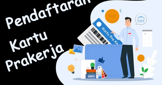 Jadwal Pendaftaran Kartu Prakerja Gelombang 3 (Ketiga ...