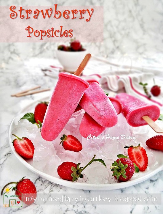 Strawberry Popsicles / Strawberry Ice pops | Çitra's Home Diary. #strawberrypopsicle #icepops #strawberryidea #dessert #popsicles #summerbeverage