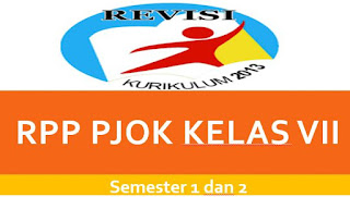 RPP PJOK SMP Kelas 7 Kurikulum 2013 Revisi 2018 Semester 1 dan 2