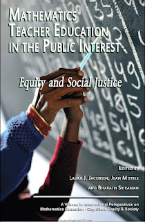 Mathematics Teacher Education in the Public Interest Equity and Social Justice