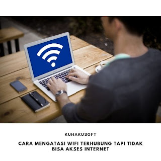 CARA MENGATASI WIFI TERHUBUNG TAPI TIDAK BISA AKSES INTERNET CARA MENGATASI WIFI TERHUBUNG TAPI TIDAK ADA INTERNET