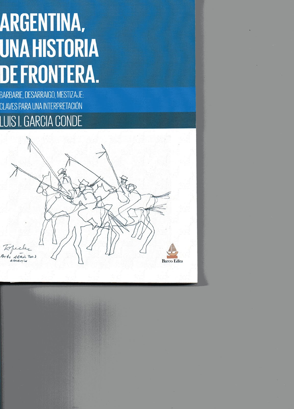 Argentina, una historia de frontera