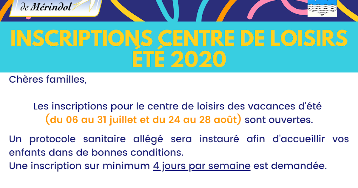Le Grand Mémo RAPPEL INSCRIPTIONS CENTRE DE LOISIRS ÉTÉ 2020