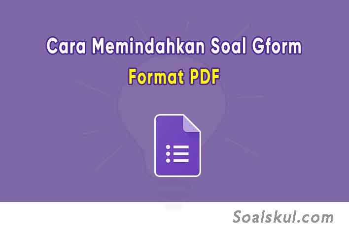 Cara Memindahkan Soal Google Form Ke Pdf Di Hp Laptop Soalskul Cara Memindahkan Soal Google Form Ke Pdf Di Hp Laptop Soalskul