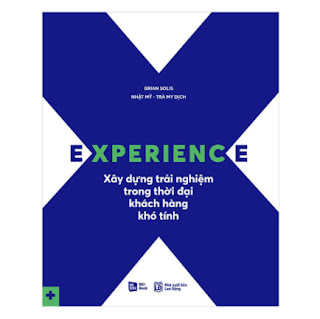 Experience - Xây Dựng Trải Nghiệm Trong Thời Đại Khách Hàng Khó Tính ebook PDF EPUB AWZ3 PRC MOBI