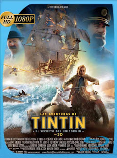 Las Aventuras de Tintín: El Secreto del Unicornio (2011) HD 1080p Latino [GoogleDrive] SXGO