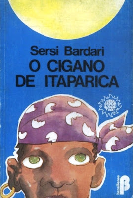 O cigano de Itaparica | Sérsi Bardari | Editora: Brasiliense | Coleção: Jovens do Mundo Todo | 1984 | Capa: Alcy Linares |