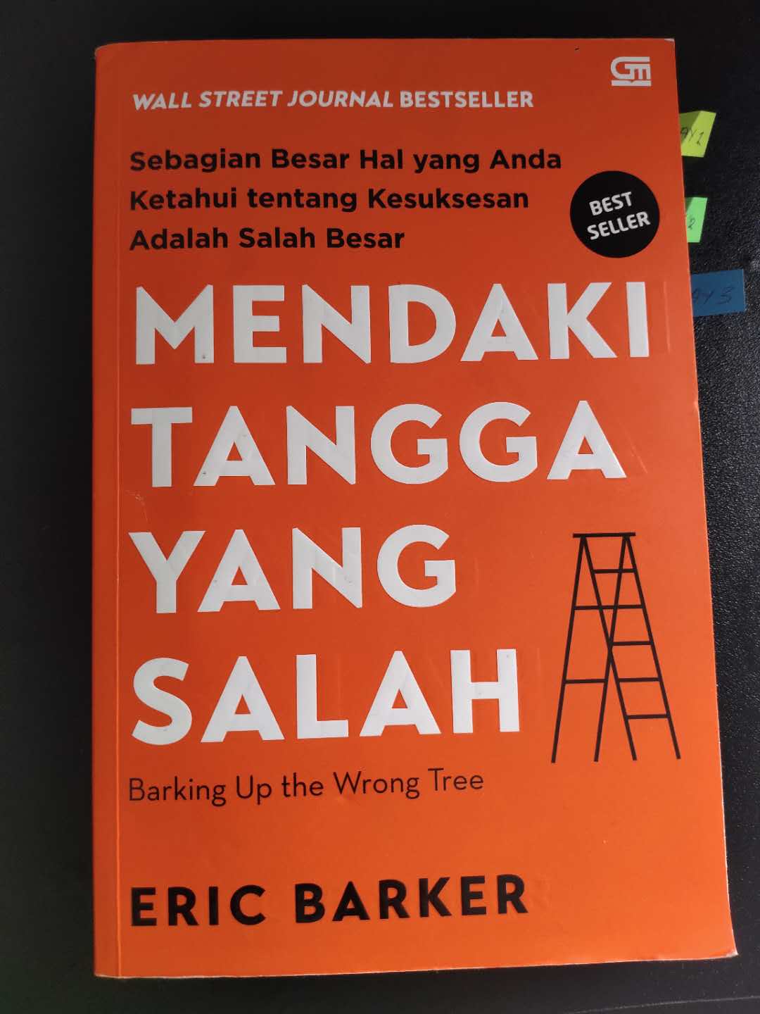 Bedah Buku Mendaki Tangga Yang Salah Barking Up The Wrong Tree Eric Barker Kata Dila
