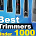 Top 5 Trimmers Under Rs.1000